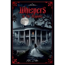(英文圖書)Whispers in the Magnolia 平裝版, Mk Dalton, 英文