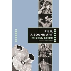(英文圖書) Film a Sound Art 精裝版, Columbia University Press, 英文