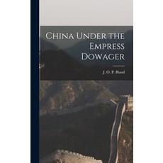 (英文圖書) China Under the Empress Dowager 精裝版, Legare Street Press, 英文