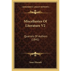 (英文圖書) Miscellanies Of Literature V2: Quarrels Of Authors (1841) 平裝版, Kessinger Publishing, 英文