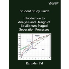 Student Study Guide: Introduction to Analysis and Design of Equilibrium Staged Separation Processes 平裝版, Central West Publishing, 英文