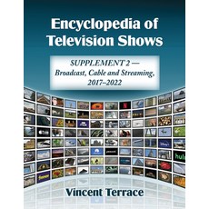 (英文圖書) Encyclopedia of Television Shows: Supplement 2--Broadcast Cable and Streaming 2017-2022 平裝版, McFarland & Company, 英文