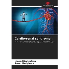 (英文圖書) Cardio-renal syndrome 平裝版, Our Knowledge Publishing, 英文