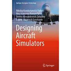 (英文圖書) Designing Aircraft Simulators 平裝版, Springer, 英文