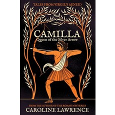 (英文圖書) Camilla: Queen of the Silver Arrow 平裝版, Roman Mysteries Publishing, 英文
