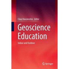 (英文圖書) Geoscience Education: Indoor and Outdoor 平裝版, Springer, 英文