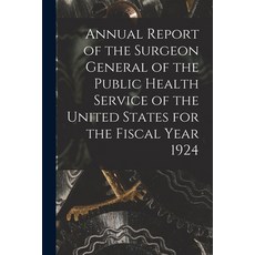 (英文圖書) Annual Report of the Surgeon General of the Public Health Service of the United States for th... 平裝版, Legare Street Press, 英文