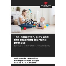 (英文圖書) The educator play and the teaching-learning process 平裝版, Our Knowledge Publishing, 英文