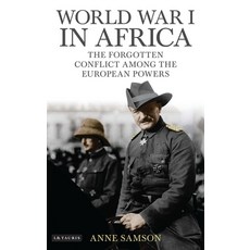 (英文圖書) World War I in Africa: The Forgotten Conflict Among the European Powers 精裝版, Continnuum-3PL, 英文