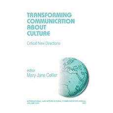 Transforming Communication about Culture: Critical New Directions 精裝版, Sage Publications, Inc, 英語
