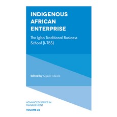 (英文圖書) Indigenous African Enterprise: The Igbo Traditional Business School (I-Tbs) 精裝版, Emerald Publishing Limited, 英文