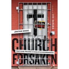 Church Forsaken: Practicing Presence in Neglected Neighborhoods 平裝版, IVP Books, 英文
