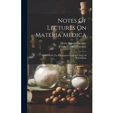 (英文圖書) Notes Of Lectures On Materia Medica: Delivered In The Hahnemann Medical College Of Philadelphia 精裝版, Legare Street Press, 英文