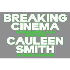 (英文圖書) Cauleen Smith: Breaking Cinema: Experimental Film 2010-2023 平裝版, Mousse Publishing, 英文