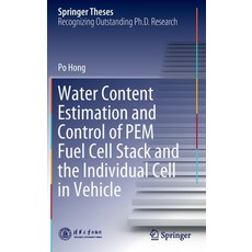 (英文圖書) Water Content Estimation and Control of PEM Fuel Cell Stack and the Individual Cell in Vehicle 精裝版, Springer, 英文
