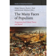(英文圖書) The Many Faces of Populism: Perspectives from Critical Theory and Beyond 精裝版, Brill, 英文