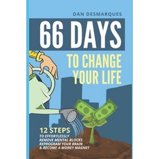 (英文圖書) 66 Days to Change Your Life: 12 Steps to Effortlessly Remove Mental Blocks Reprogram Your Br... 平裝版, Independently Published, 英文