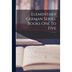 (英文圖書) Elementary German Series Books One to Five; 1 平裝版, Hassell Street Press, 英文