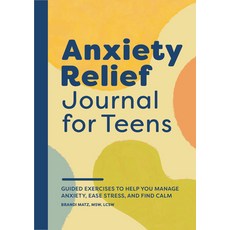 (英文圖書) Anxiety Relief Journal for Teens: Guided Exercises to Help You Manage Anxiety ... 平裝版, Callisto Teens, 英文