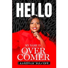 (英文圖書) Hello My Name Is Overcomer 平裝版, My Scribe Publishing, 英文
