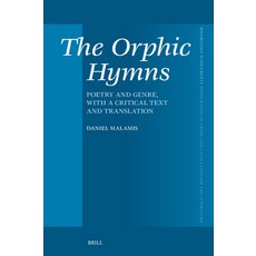 (英文圖書) The Orphic Hymns: Poetry and Genre with a Critical Text and Translation 精裝版, Brill, 英文