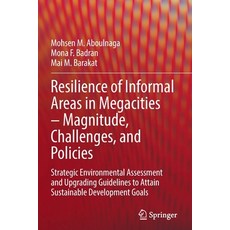 (英文圖書) Resilience of Informal Areas in Megacities - Magnitude Challenges and Policies: Strategic E... 平裝版, Springer, 英文