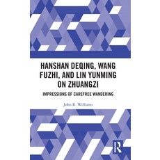 (英文圖書) Hanshan Deqing Wang Fuzhi and Lin Yunming on Zhuangzi: Impressions of Carefre... 精裝版, Routledge, 英文
