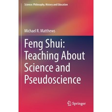 Feng Shui: Teaching about Science and Pseudoscience 平裝版, Springer, 英文