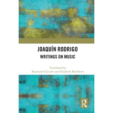 (英文書) Joaquín Rodrigo： Writings on Music 平裝版, Routledge, 英文