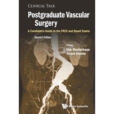 Postgraduate Vascular Surgery: A Candidate's Guide to the FRCS and Board Exams: Second Edition 平裝版, Wspc (Europe), 英文