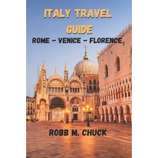 (英文圖書) Italy Travel Guide: Rome-Venice-Florence 平裝版, Independently Published, 英文