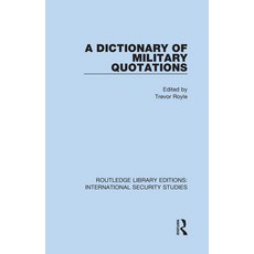 (英文圖書) A Dictionary of Military Quotations 精裝版, Routledge, 英文