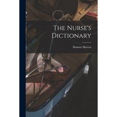 (英文圖書) The Nurse's Dictionary 平裝版, Hassell Street Press, 英文