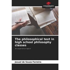 (英文圖書) The philosophical text in high school philosophy classes 平裝版, Our Knowledge Publishing, 英文