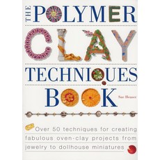 The Polymer Clay Techniques Book, North Light Books