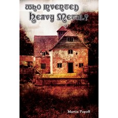 (英文圖書) Who Invented Heavy Metal? 平裝版, Wymer UK, 英文