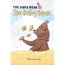 (英文圖書)The Papa Bear and the Baby Bear 平裝版, Independently Published, 英文