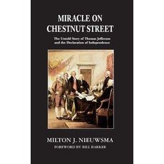 (英文圖書) Miracle on Chestnut Street (LIB): The Untold Story of Thomas Jefferson and the Declaration of... 精裝版, iBooks, 英文