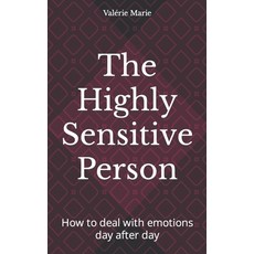 (英文圖書) The Highly Sensitive Person: How to deal with emotions day after day 平裝版, Independently Published, 英文