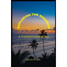 (英文圖書) Exploring the Bahamas: A Tourist's Handbook 平裝版, Independently Published, 英文