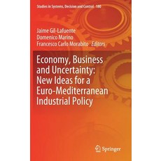 (英文圖書) Economy Business and Uncertainty: New Ideas for a Euro-Mediterranean Industrial Policy 精裝版, Springer, 英文