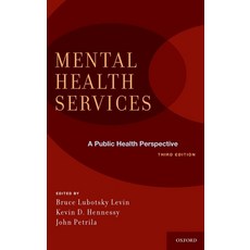 (英文圖書) Mental Health Services: A Public Health Perspective 精裝版, Oxford University Press, USA, 英文