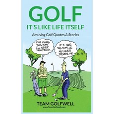 (英文圖書) Golf: It's Like Life Itself. Amusing Golf Quotes & Stories 精裝版, Pacific Trust Holdings Nz Ltd., 英文