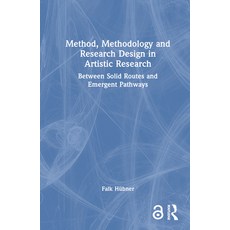 (英文圖書) Method Methodology and Research Design in Artistic Research: Between Solid Routes and Emerge... 精裝版, Routledge, 英文