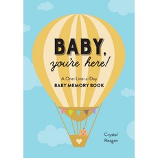 (英文圖書) Baby You're Here!: A One-Line-a-Day Baby Memory Book 平裝版, Rockridge Press, 英文