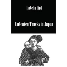 (英文圖書) Unbeaten Tracks in Japan 精裝版, Routledge, 英文