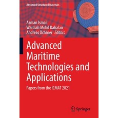 (英文圖書) Advanced Maritime Technologies and Applications: Papers from the Icmat 2021 平裝版, Springer, 英文