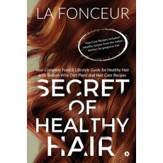 (英文圖書) Secret of Healthy Hair: Your Complete Food & Lifestyle Guide for Healthy Hair with Season Wis... 平裝版, Notion Press Media Pvt Ltd, 英文