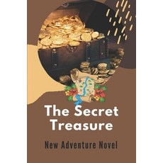 (英文圖書) The Secret Treasure: New Adventure Novel: Adventure Novels 2021 平裝版, Independently Published, 英文
