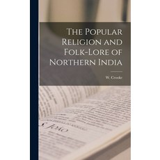 (英文圖書) The Popular Religion and Folk-Lore of Northern India 精裝版, Legare Street Press, 英文